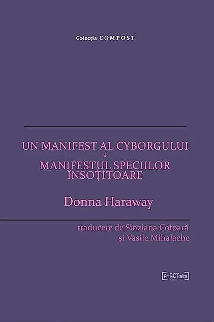 Un manifest al cyborgului * Manifestul speciilor însoțitoare