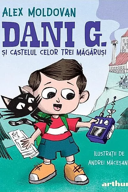 Dani G. și castelul celor trei măgăruși (Vol. 1)