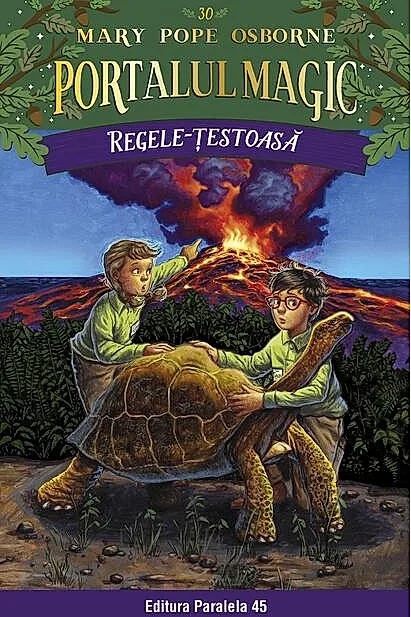 Regele-țestoasă. Portalul Magic nr. 30