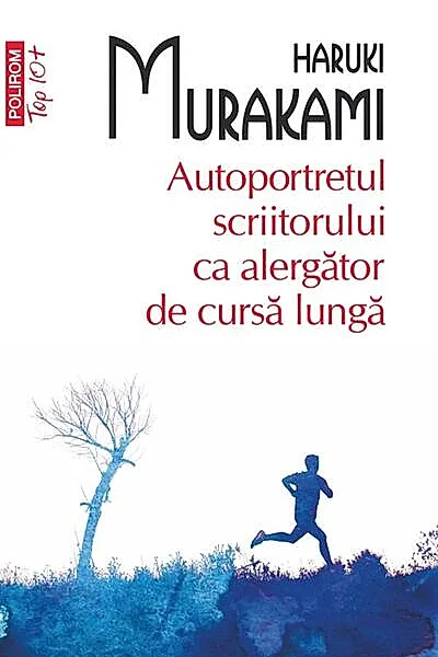 Autoportretul scriitorului ca alergător de cursă lungă
