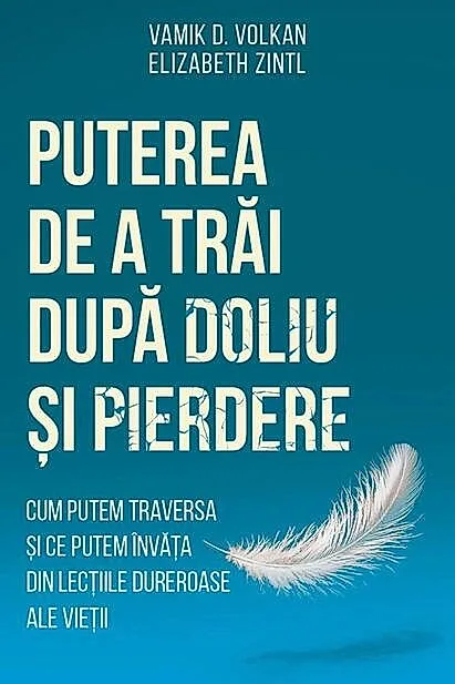 Puterea de a trăi după doliu și pierdere