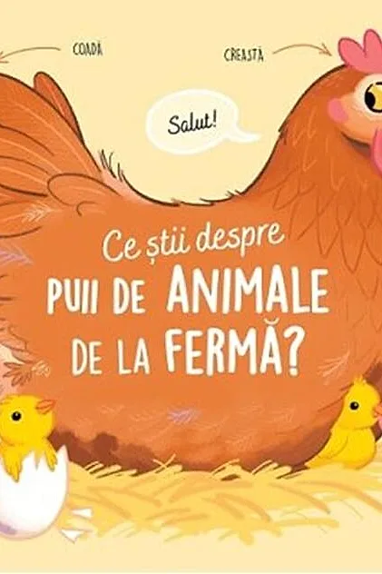 Ce știi despre puii de animale de la fermă?