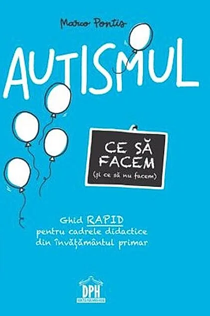 Autismul. Ce să facem (și ce să nu facem)