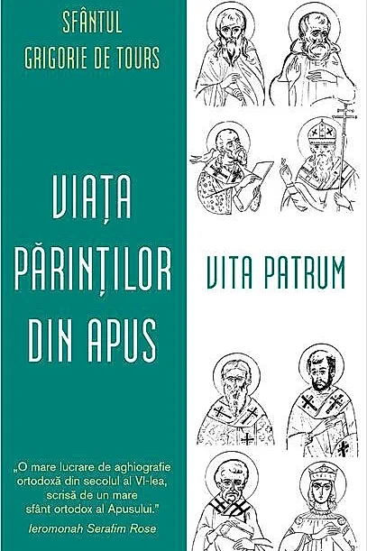 Viața Părinților din Apus. Vita Patrum