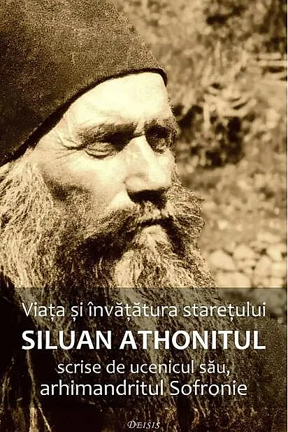 Viaţa şi învăţătura stareţului Siluan Athonitul