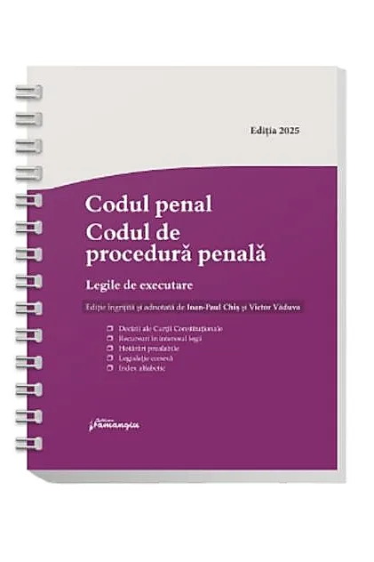 Codul penal. Codul de procedură penală. Legile de executare