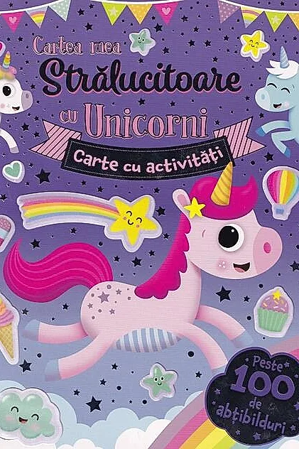 Cartea mea strălucitoare cu unicorni. Carte cu activități