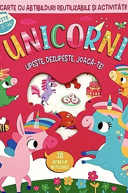 Unicorni. Lipește, dezlipește, joacă-te