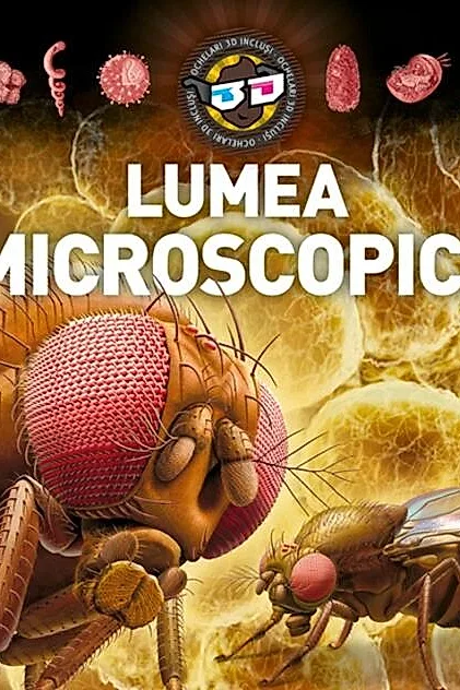 Lumea microscopică - 3D