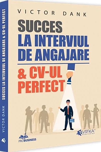 Succes la interviul de angajare & CV-ul perfect