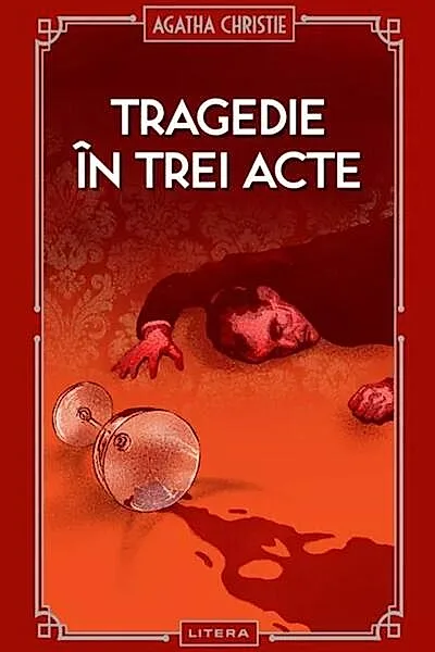 Tragedie în trei acte (Vol. 30)