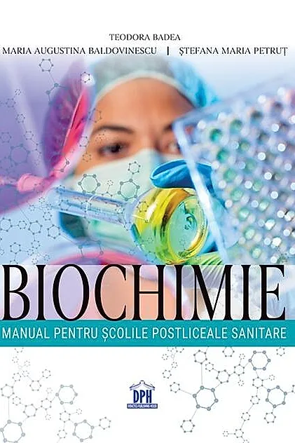 Biochimie. Manual pentru școlile postliceale sanitare