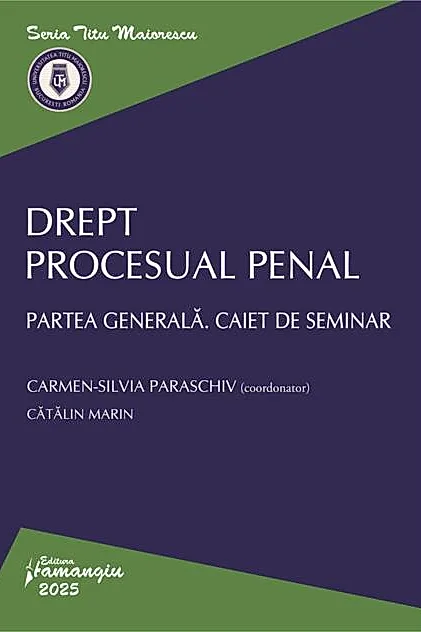 Drept procesual penal. Partea generală. Caiet de seminar