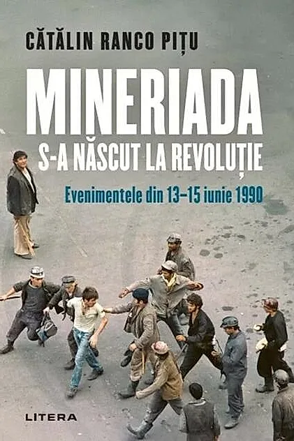 Mineriada s-a născut la Revoluție