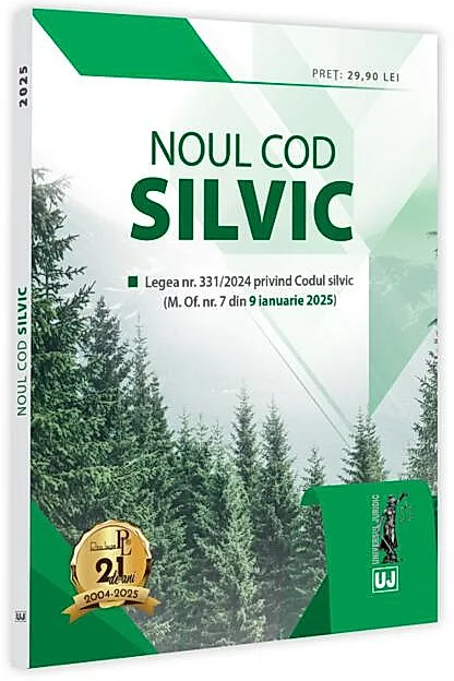 Noul Cod silvic 9 Ianuarie 2025