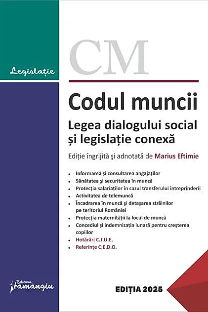 Codul muncii. Legea dialogului social și legislație conexă