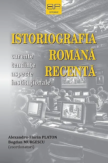 Istoriografia română recentă