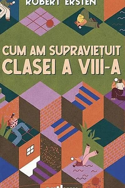 Cum am supraviețuit clasei a VIII-a