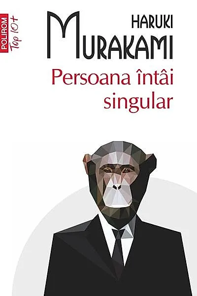 Persoana întâi singular (Top 10+)