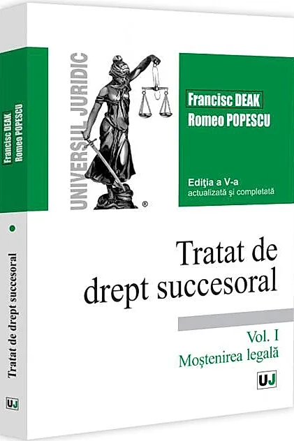 Tratat de drept succesoral (Vol. I) Moştenirea legală