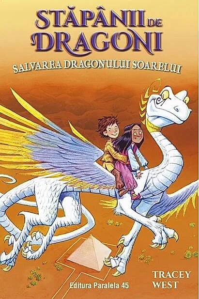 Stăpânii de Dragoni. Salvarea Dragonului Soarelui (Vol. 2)