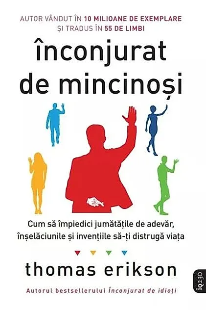 Înconjurat de mincinoși