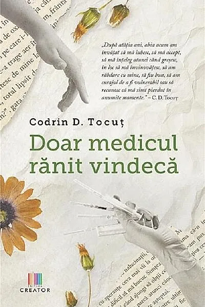 Doar medicul rănit vindecă