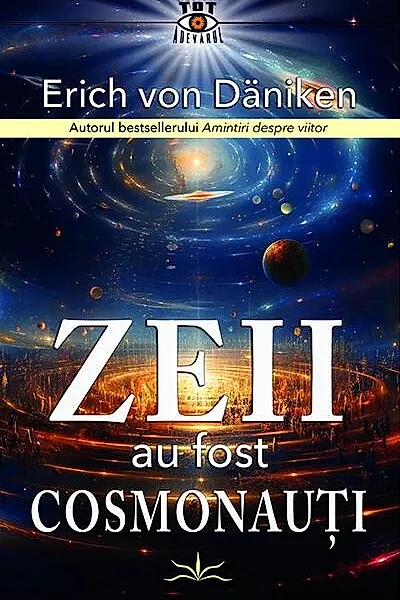 Zeii au fost cosmonauți