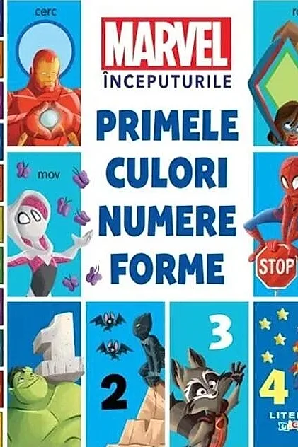 Marvel Începuturile. Primele culori, numere, forme