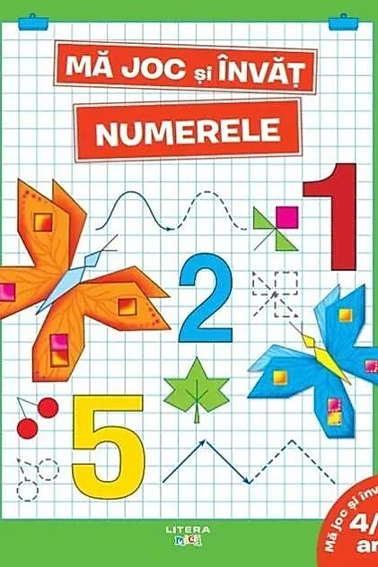 Mă joc și învăț. Numerele (4-6 ani)