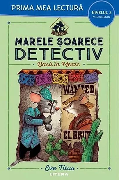 Marele șoarece detectiv. Basil în Mexic (Nivelul 3 Miniroman)