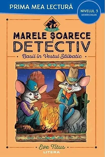 Marele șoarece detectiv. Basil în Vestul Sălbatic (Nivelul 3 Miniroman)