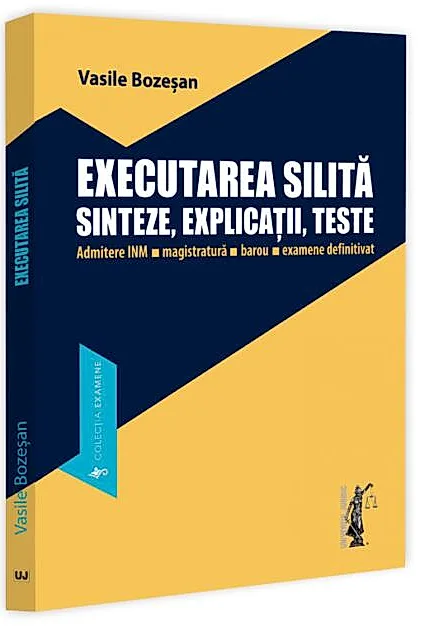 Executarea silită. Sinteze, explicații, teste