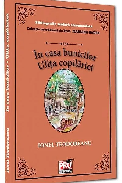 În casa bunicilor. Ulița copilăriei
