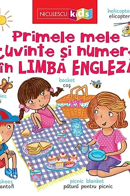 Primele mele cuvinte și numere în LIMBA ENGLEZĂ