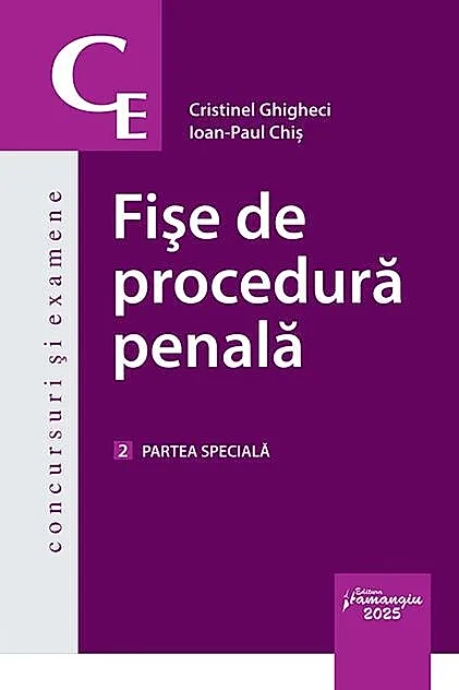 Fișe de procedură penală. Partea specială (Vol. 2)