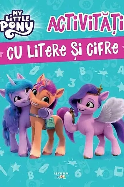 My Little Pony. Activități cu litere și cifre