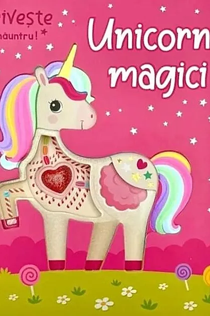 Unicorni magici. Privește înăuntru!