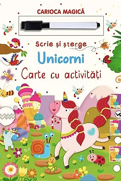 Scrie și Șterge. Carioca Magică. Unicorni