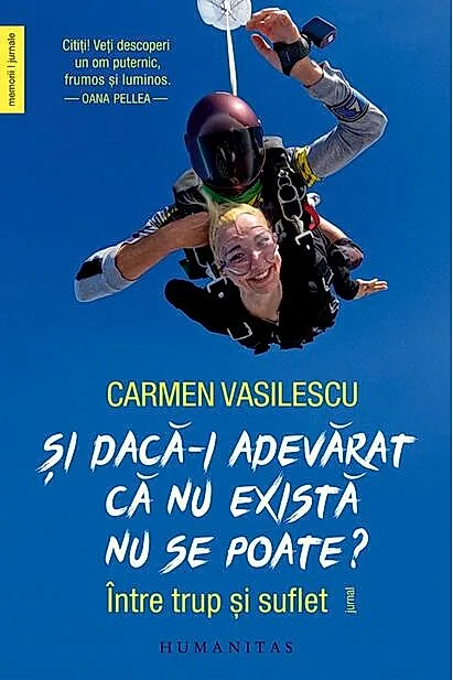 Și dacă-i adevărat că nu există nu se poate?
