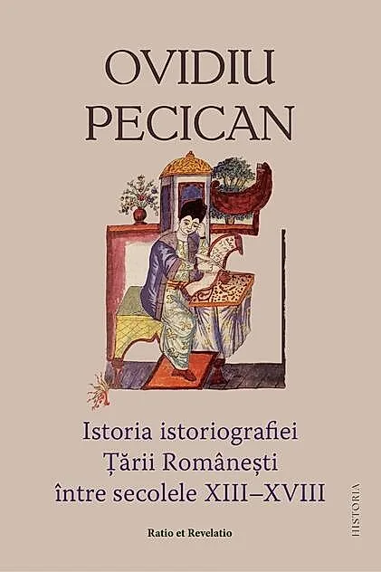 Istoria istoriografiei Ţării Româneşti între secolele XIII – XVIII