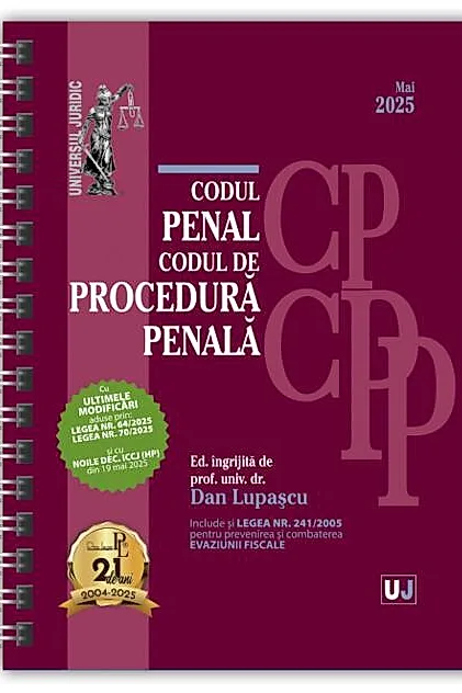 Codul penal și Codul de procedură penală. Mai 2025 - Ediție spiralată