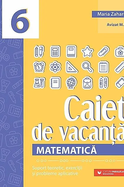 Matematică. Caiet de vacanță. Clasa a VI-a
