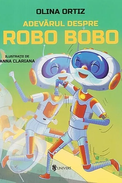 Adevărul despre Robo Bobo (Vol. 13)