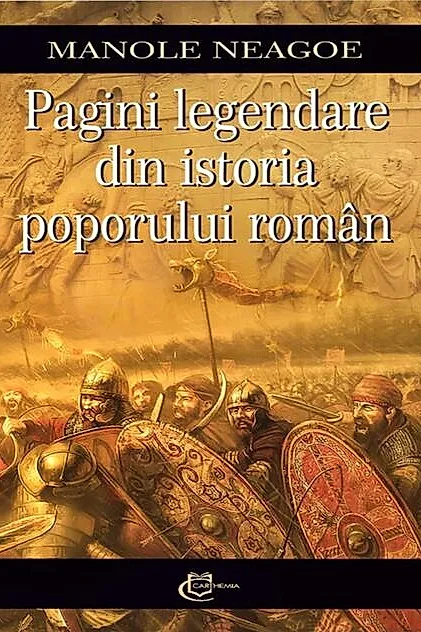 Pagini legendare din istoria poporului român