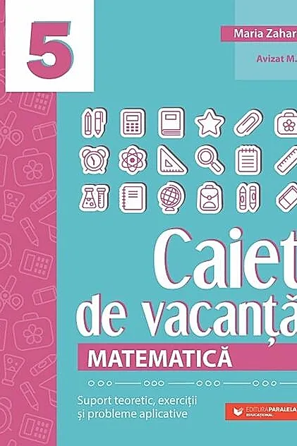 Matematică. Caiet de vacanță - Clasa a V-a