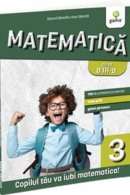 Matematică și explorarea mediului. Clasa a III-a