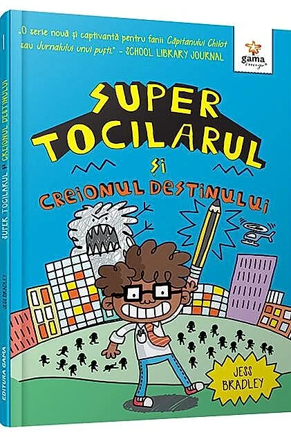 Super Tocilarul și Creionul Destinului (Vol. 1)