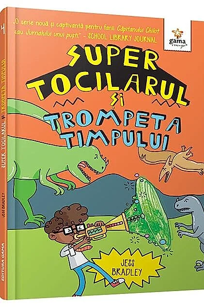 Super Tocilarul si Trompeta Timpului (Vol. 3)