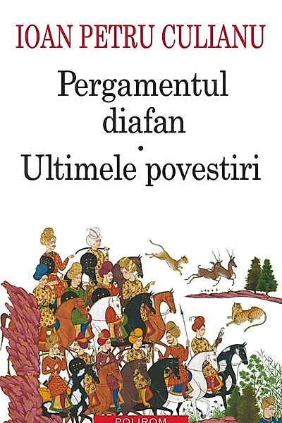Pergamentul diafan. Ultimele povestiri